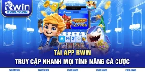 Tải app rwin truy cập nhanh