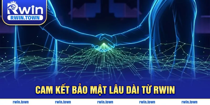 Cam Kết Bảo Mật Lâu Dài Từ RWIN