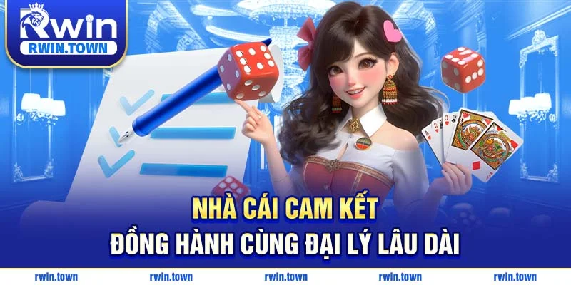RWIN đồng hành lâu dài cũng sự phát triển của đại lý