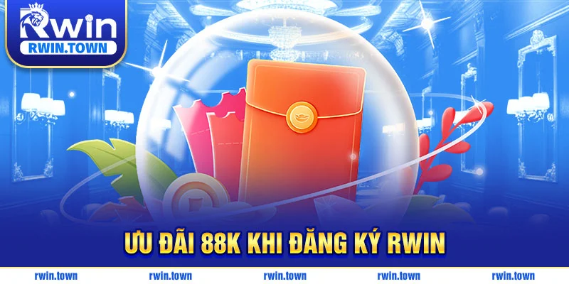 RWIN tặng ngay 88k cho hội viên mới đăng ký tài khoản cá cược