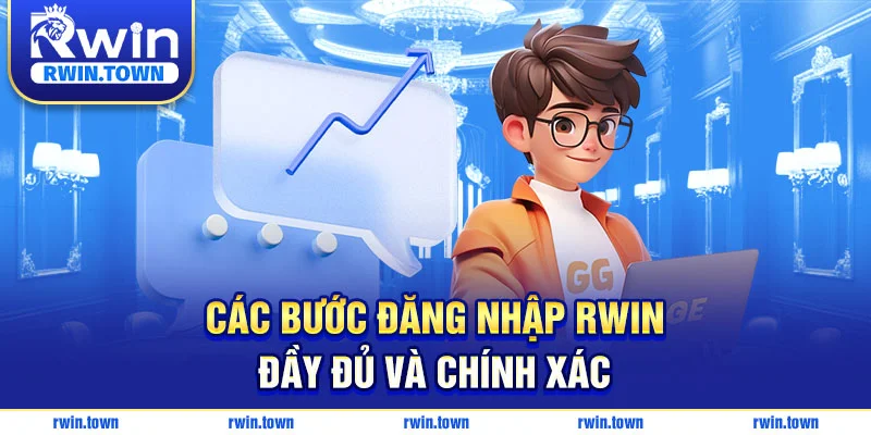 Hướng dẫn nhanh các bước đăng nhập RWIN đơn giản