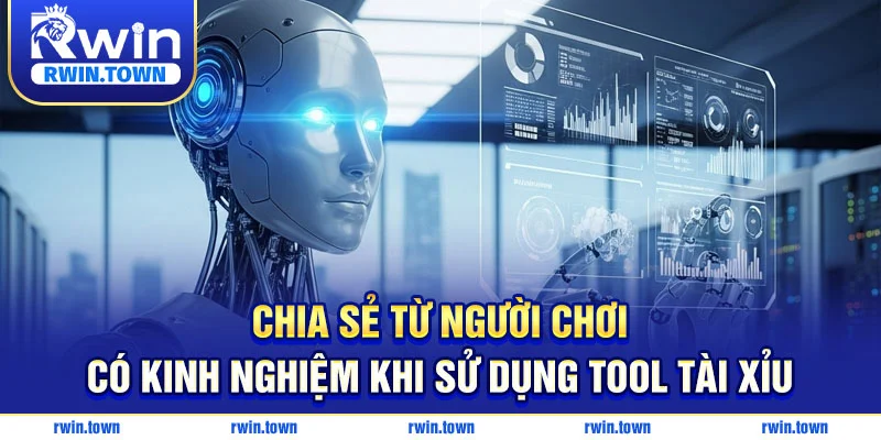 Lắng nghe người chơi lâu năm chia sẻ kinh nghiệm dùng tool